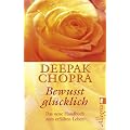 Bewusst gl�cklich: Das neue Handbuch zum erf�llten Leben