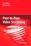 Peer-to-Peer Video Streaming
