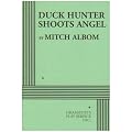 Duck Hunter Shoots Angel