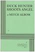 Duck Hunter Shoots Angel