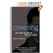 Covering: The Hidden Assault on Our Civil Rights