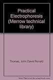 Practical electrophoresis