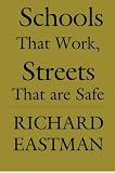 Schools That Work, Streets That Are Safe