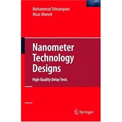 Nanometer Technology Designs: High-Quality Delay Tests (Frontiers in Electronic Testing)