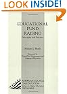Educational Fund Raising: Principles And Practice: (American Council on Education Oryx Press Series on Higher Education)