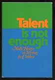 Talent is not enough : Mollie Hunter on writing for children