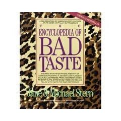 The Encyclopedia of Bad Taste