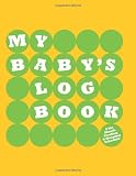 My Baby's Log Book