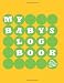 My Baby's Log Book