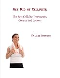 41aeYR5z5kL. SL160  Get Rid of Cellulite: The Best Cellulite Treatements, Creams and Lotions