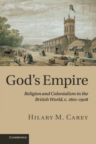 God's Empire: Religion and Colonialism in the British World, c.1801-1908