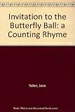 An invitation to the butterfly ball : a counting rhyme