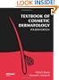 Textbook of Cosmetic Dermatology (Series in Cosmetic and Laser Therapy)