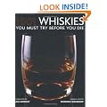 1001 Whiskies You Must Try Before You Die