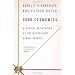 Poor Economics: A Radical Rethinking of the Way to Fight Global Poverty (PublicAffairs)