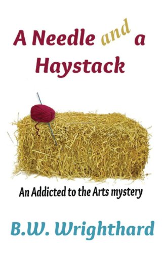a needle and a haystack an addicted to the arts mystery
