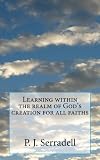 Learning within the realm of God's creation for all faiths