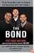 The Bond: Three Young Men Learn to Forgive and Reconnect with Their Fathers