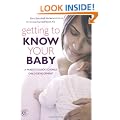 Getting to Know your baby..a parent's guide to early child development