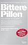 Bittere Pillen 2008 - 2010: Nutzen und Risiken der Arzneimittel. �ber 15.000 rezeptpflichtige und frei verk�ufliche Medikamente, Naturheilmittel und ... seri�s bewertet. 6.000 neue Medikamente