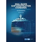Goal-based ship construction standards for bulk carriers and oil tankers and related guidelines