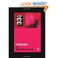 "Loveless": My Bloody Valentine (33 1/3) (33 1/3) (33 1/3) (33 1/3)