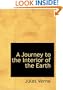 A Journey to the Interior of the Earth (Large Print Edition)