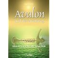 Avalon und der Artusweg: Altes Wissen f�r die Neue Zeit