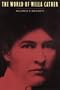 The World of Willa Cather (Bison Book)