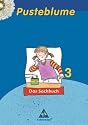 Pusteblume Sachunterricht - Ausgabe 2004-2006: Pusteblume. Das Sachbuch 3. Schülerband. Nord: 2. - 4. Schuljahr. Ausgabe 2006