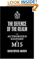 The Defence of the Realm: The Authorized History of MI5