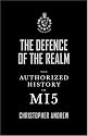 The Defence of the Realm: The Authorized History of MI5