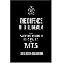 The Defence of the Realm: The Authorized History of MI5