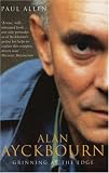 Review Methuen Drama  / Alan Ayckbourn: Grinning at the Edge: A Biography of Alan Ayckbourn (Biography and Autobiography)