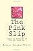 The Pink Slip: Human Resources Secrets For The Displaced Worker