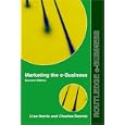 Marketing the e-Business, Second Edition (Routledge E-Business) by  Harris/Dennis