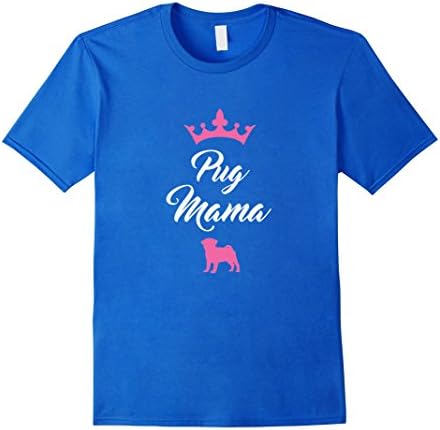 Men's Pug Fur Baby Mama Mother Mom Puppy Dog Love Owner T-Shirt Medium Royal Blue