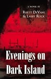 Evenings on Dark Island