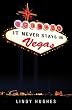 It Never Stays in Vegas
