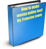 HOW TO MAKE MONEY ONLINE FAST