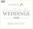 Classic FM Weddings 2008 (2 Discs)