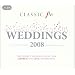 Classic FM Weddings 2008 (2 Discs)