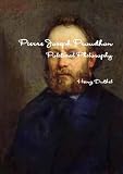 Pierre Joseph Proudhon Political Philosophy by Heinz Duthel