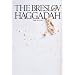 Breslov Haggadah: The Traditional Pesach Haggadah: With Commentary Based on the Teachings of Rebbe Nachman of Breslov (English and Hebrew Edition)