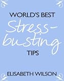 World's best stress-busting tips