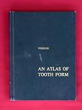 An atlas of tooth form