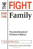 The fight for the family : the adults behind children's rights