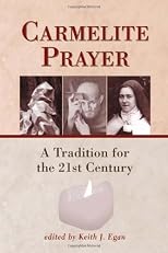 Carmelite Prayer: A Tradition for the 21st Century