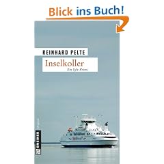 Inselkoller: Ein Sylt-Krimi