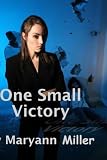 ONE SMALL VICTORY